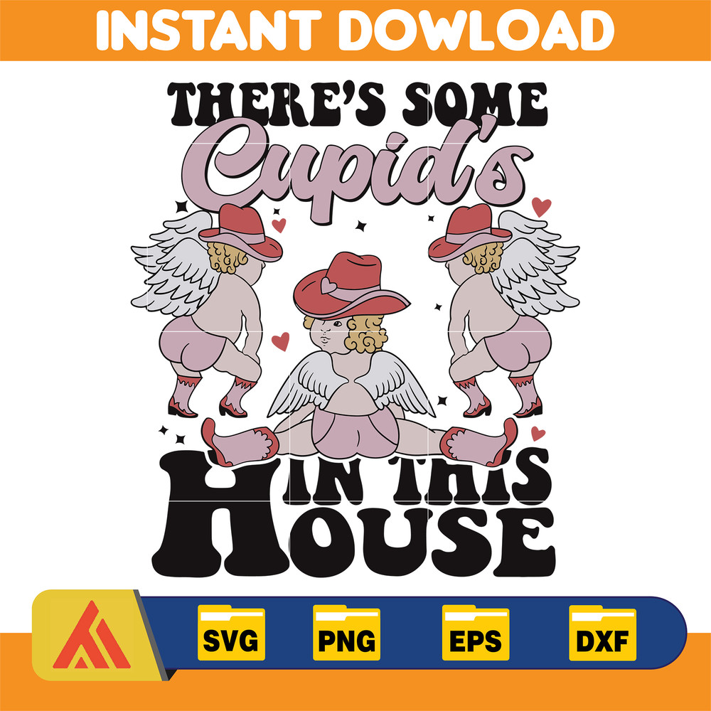 There's Some Cupid's In This House Svg, Funny Valentine's Day Sublimation Design, Cupid Svg, Valentines Day Svg, Retro Valentines Svg 1.jpg