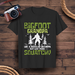 bigfoot dad like a regular dad but way more squatchy green texts- funny papa tee t-shirts gift