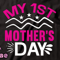 My 1St Mothers Day Svg Design 04