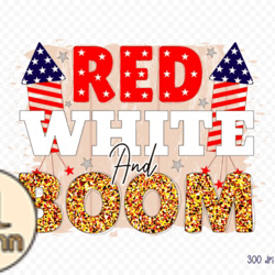 Red White and Boom, 4th of July PNG Design 12