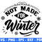 Not Made For Winter Snow Flake Svg Christmas Png Santa Png Holiday Svg Winter Scene  Magical Christ 0