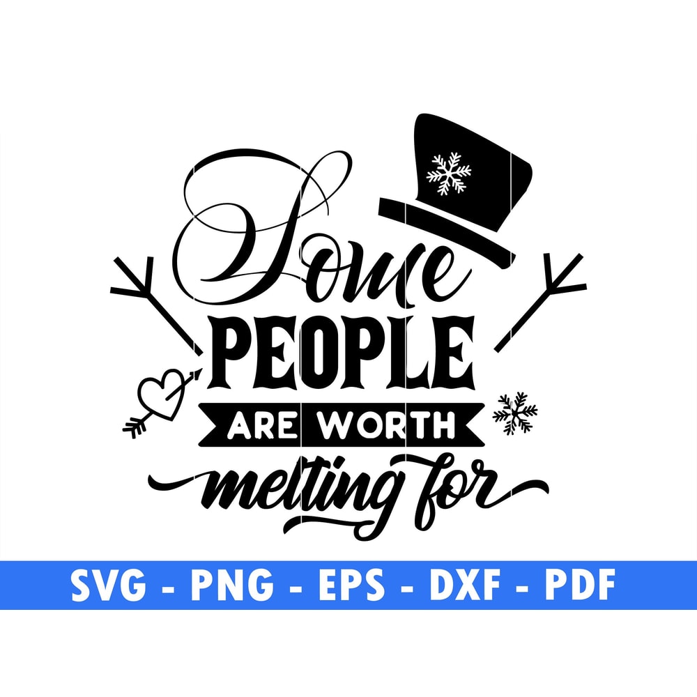 Some People Are Worth Melting For Winter Scene Svg Magical Christmas Scene Santa Reindeer Svg Love 0
