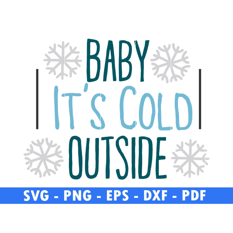 Baby Its Cold Outside Snow Flake Svg Cut File Christmas Clipart Download Magical Christmas Scene Sa 0