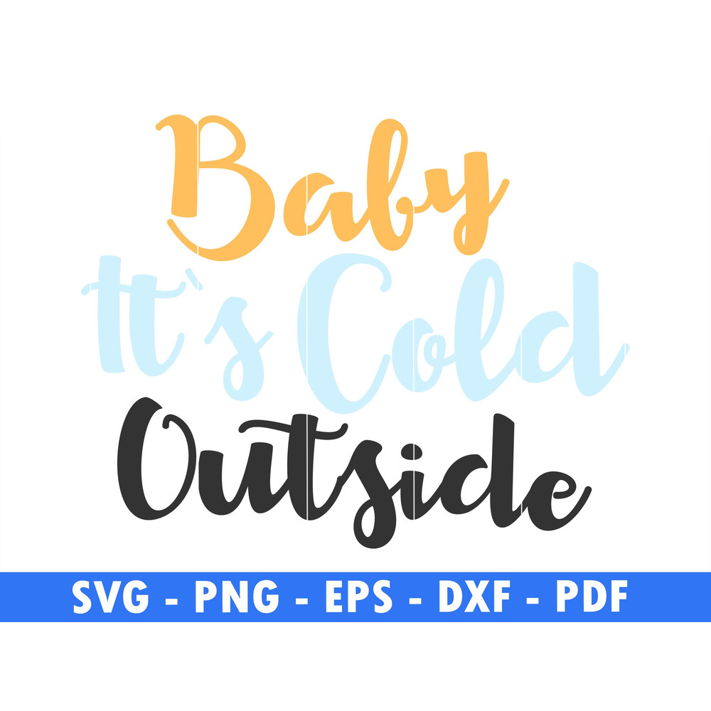 Baby Its Cold Outside Snow Flake Svg Cut File Christmas Winter Cut Files Santa Reindeer Png Holiday 0