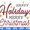 Happy Holidays Merry Christmas Winter Svg Files For Cricut Christmas Png Santa Svg Christmas Quote  0
