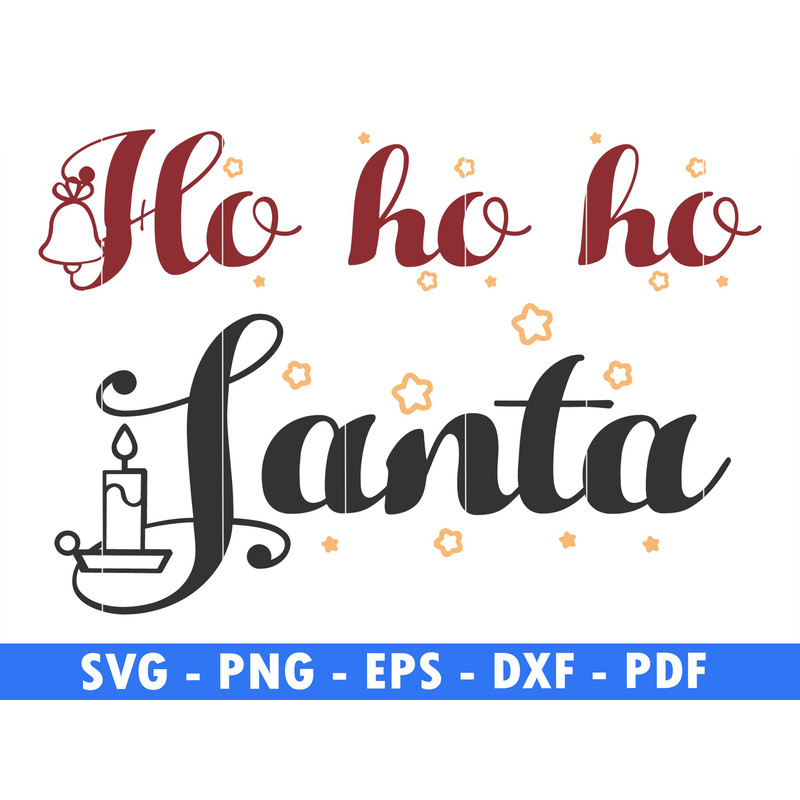 Ho Ho Ho Santa Star Png File Candle Svg Snow Png Bell Svg Cut File Instant Digital Download Png Svg 0