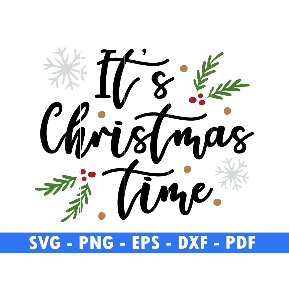 Its Christmas Time Snow Flake Svg Cut File Christmas Clipart Download Snow Png Ping Tree Instant Di 0