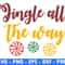Jingle All The Way Snow Flake Svg Cut File Christmas Clipart Download Snow Png Instant Digital Down 0