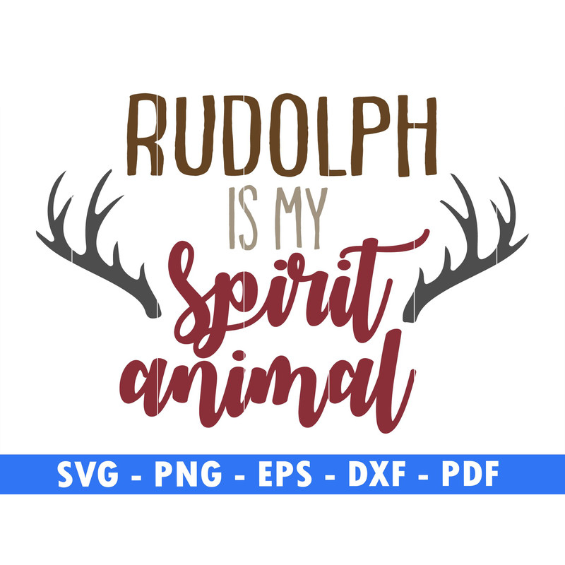 Rudolph Is My Spirit Animal Winter Scene Svg Magical Christmas Scene Santa Reindeer Png Christmas S 0