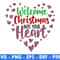 Welcome Christmas Into Your Heart Winter Svg Files For Cricut Christmas Svg Santa Png Christmas Quo 0