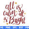 All Is Calm All Is Bright Winter Svg Files For Cricut Christmas Svg Santa Png Christmas Quote Cut F 0