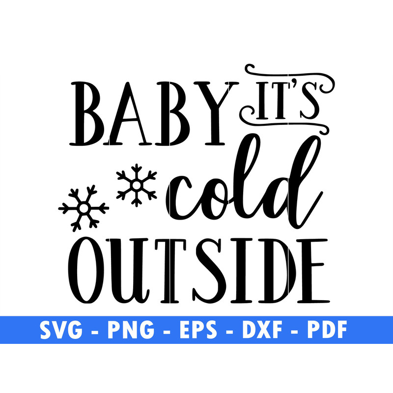 Baby Its Cold Outside Black Winter Scene Svg Magical Christmas Scene Snow Fall Png File Holiday Svg 0