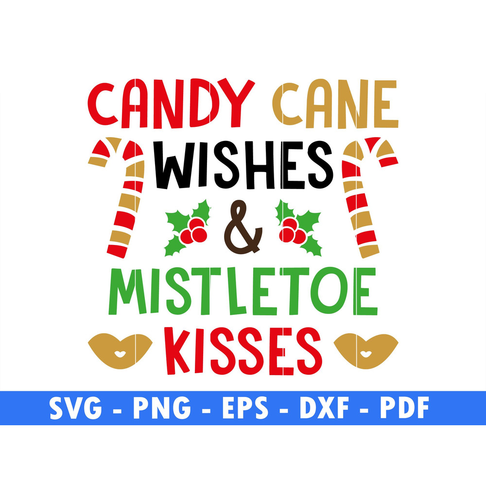 Candy Cane Wishes Mistletoe Kisses Winter Svg Files For Cricut Christmas Png Santa Svg Christmas Q 0