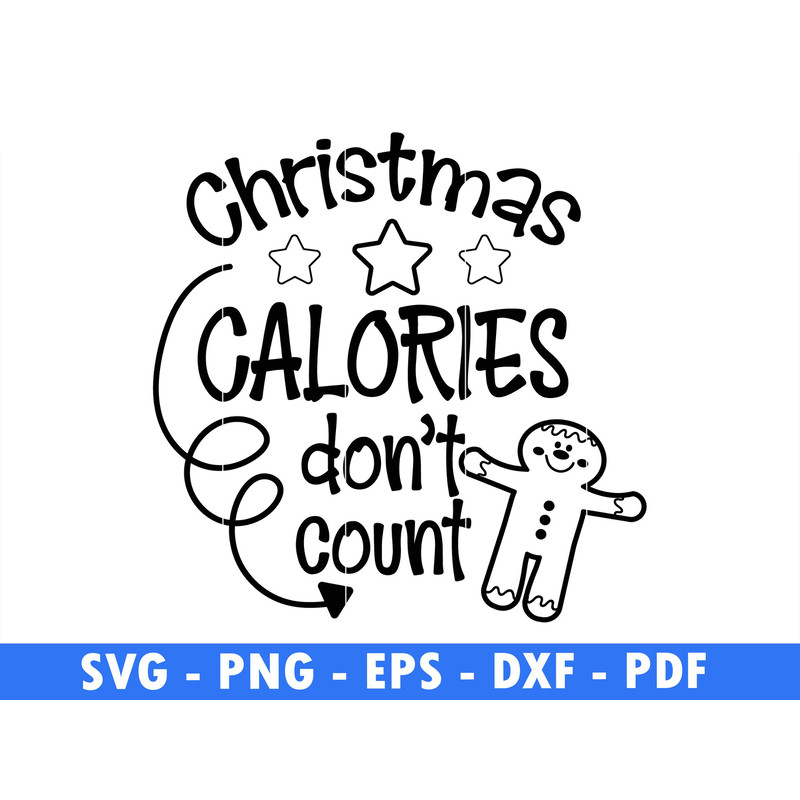 Christmas Calories Dont Count Teddy Svg File Star Png File Holiday Svg Cut File Santa Svg Instant D 0