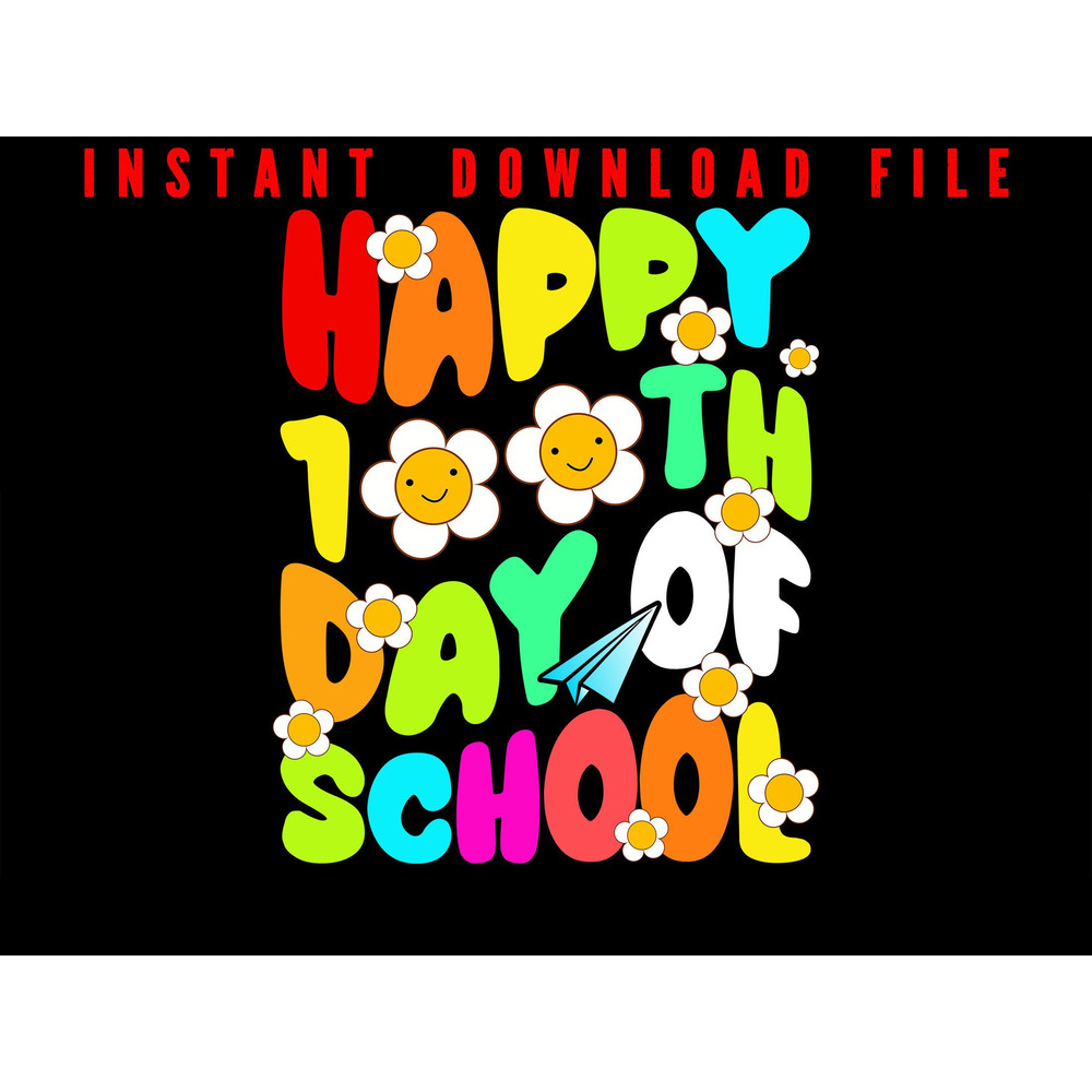 Happy 100th Day Of School Design For School Kindergarten Or PreK Teachers And Kids Instant Digital 0