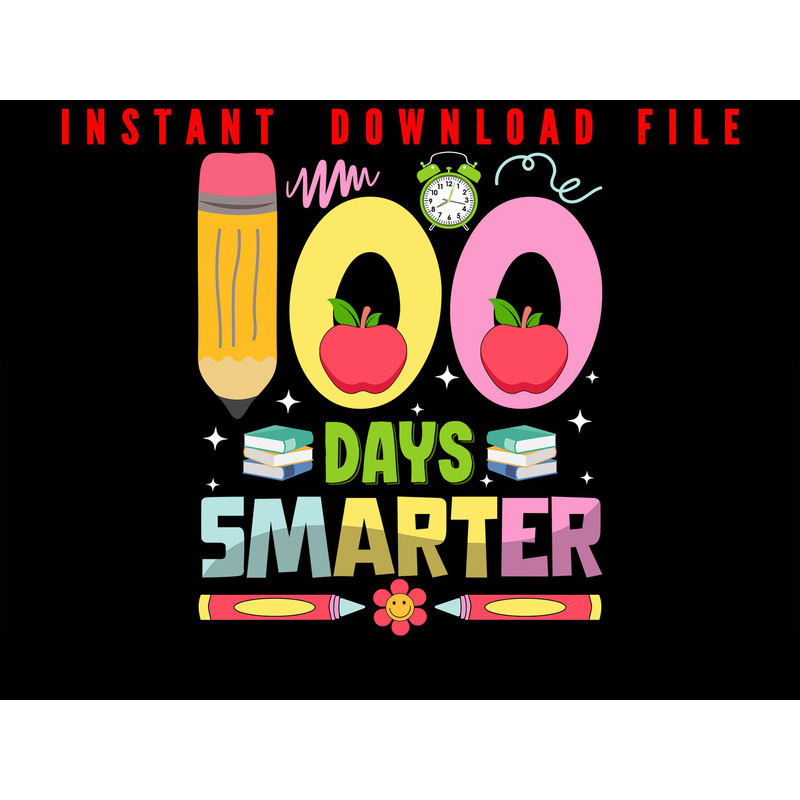 100 Days Smarter Png File Celebrate 100 Days Of School With This Cute 100 Days Png Design Download 0