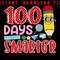 100 Days Smarter Happy 100 Day Of School Smarter 100 Days Of School Visit Our Profile For More 0