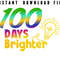 100 Days Brighter Png File 100 Days Smarter 100th Day Of School Visit Our Profile For More Design 0
