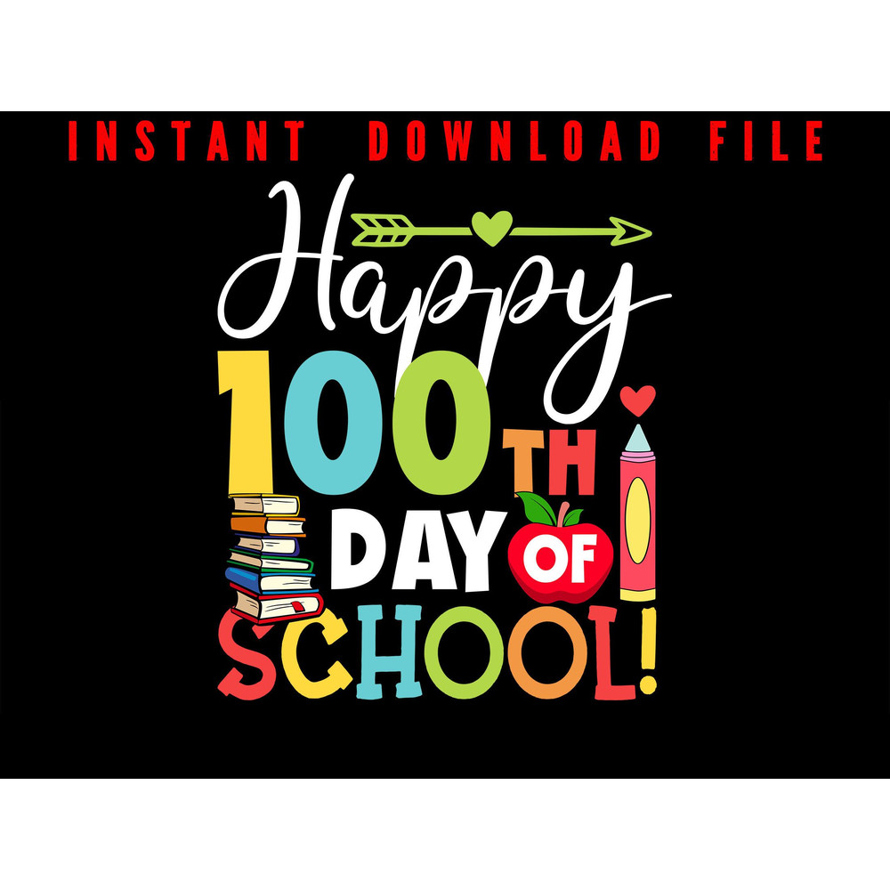 Happy 100 Day Of School Happy 100th Day Of School Girls Boys 100 Days Of School Instant Digital Do 0