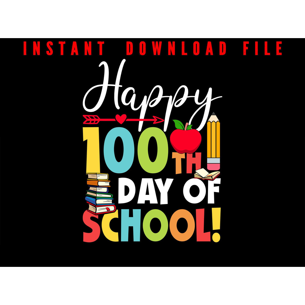 Happy 100 Day Of School 100 Day Of School Design 100 Day Of School Teacher  Student Design 0