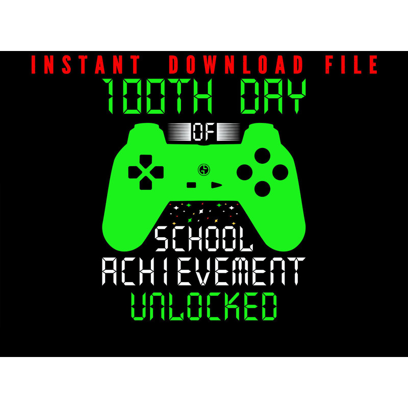 100th Day Of School Gaming Controller Png Happy 100th Day Of School 100th Day Of School Achivement 0