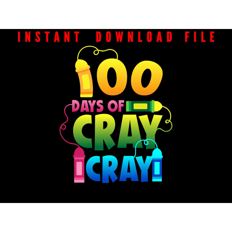 Teacher 100 Days Cray Cray Png Design Of School Gifts Boys Girls 100 Days Smarter Download Our Ne 0