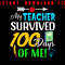 My Teacher Survived 100 Days Of Me Teacher Student 100 Days Of School Png File Happy 100th Day Of 0