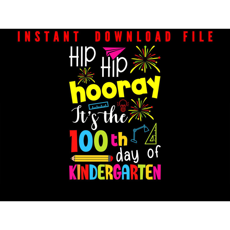 100 Days Of Kindergarten Hip Hip Hooray Its The 100th Day Of Kindergarten Smarter 100 Days Of Sch 0