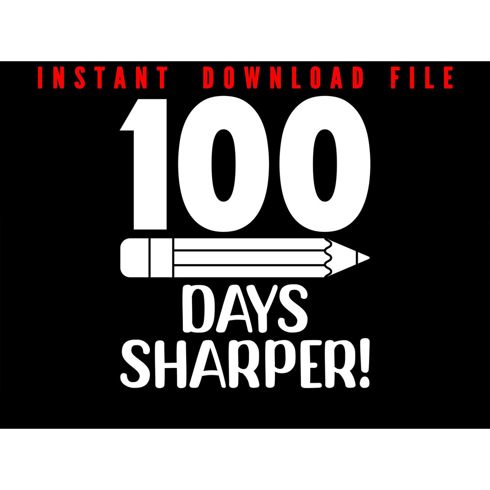100 Days Sharper Happy 100th Day Of School Smarter 100 Days Of School Happy 100th Day Of School 0