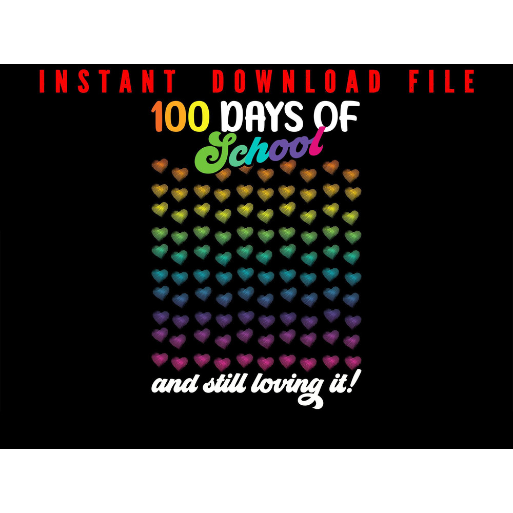 100 Days Of School 100 Days Of School And Stil Loving It Happy 100th Day Of School School Celebr 0