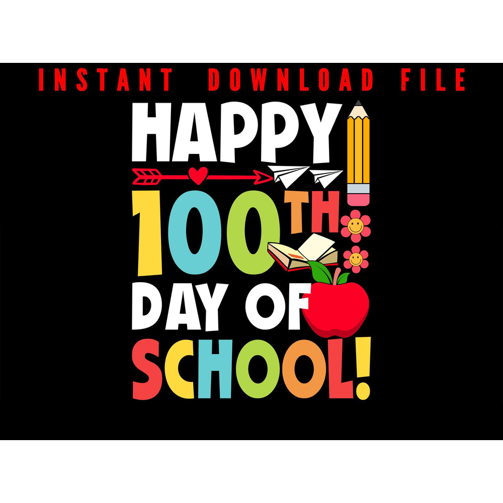 Happy 100 Days Of School 100th Day Of School Teachers Students Design Celebrate The 100th Day Of 0