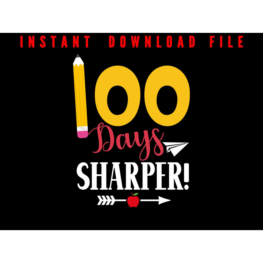100 Days Sharper Design 100th Day Of School Teacher Kids 100 Days Of School Happy 100th Day Of S 0