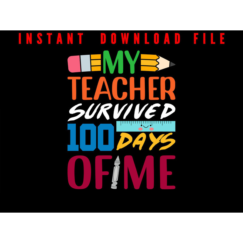 My Teacher Survived 100 Days Ofme 100 Days Smarter Smarter 100 Days Of School Teacher Student Ki 0