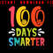 100 Days Smarter 100 Days Of School 100th Day Of School Teachers Kids Happy 100th Day Of School 0