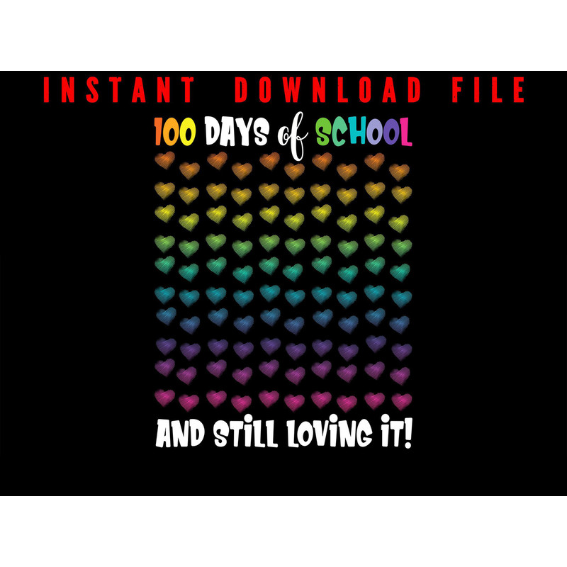 100 Days Of School And Still Loving It Happy 100 Days Of School 100 Days Of School Hundred Day O 0