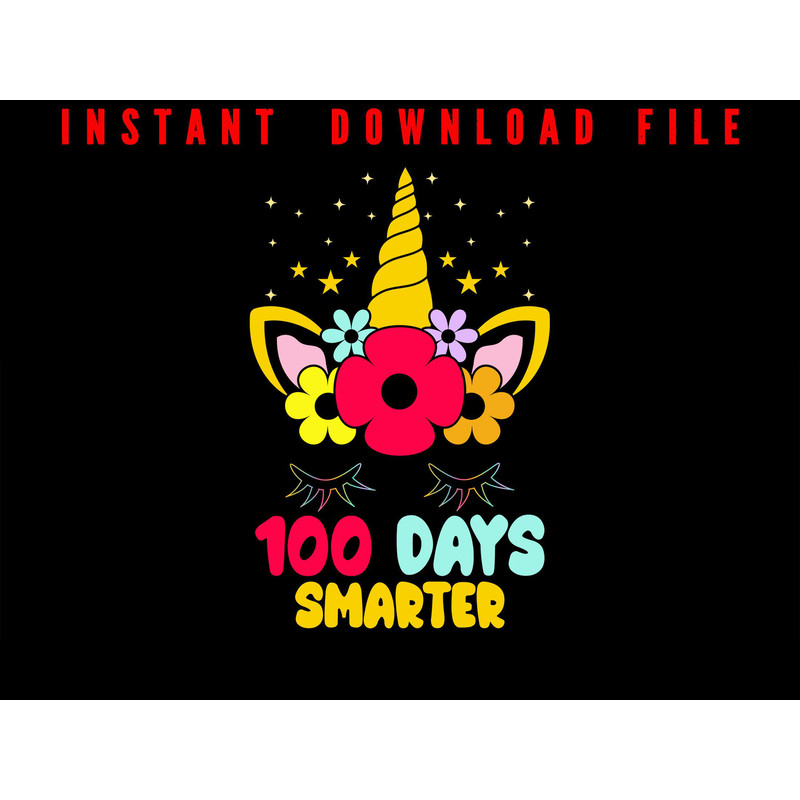 100 Days Smarter Smarter 100 Days Of School 100 Days Of School Unicorn Lovers Happy 100th Day Of 0