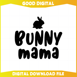 Bunny Mama Easter Bunny Mothers Day SVG Cutting Files26