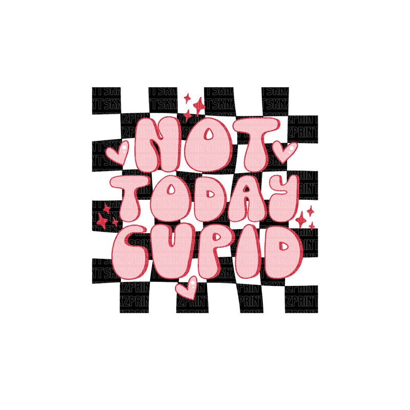 Not today cupid png, not today cupid i have my own bow and arrow, not today cupid valentine shir, no thanks cupid, anti valentine club png.jpg