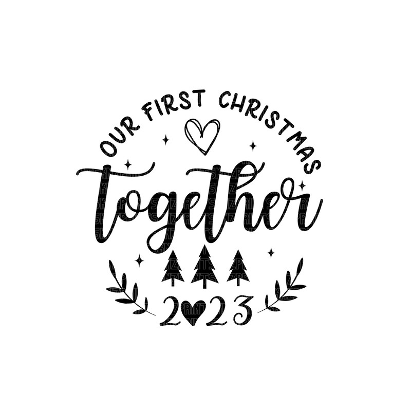 Our first christmas svg file, our first Christmas svg, our first Christmas 2022 svg, our first christmas engaged svg, christmas together svg.jpg