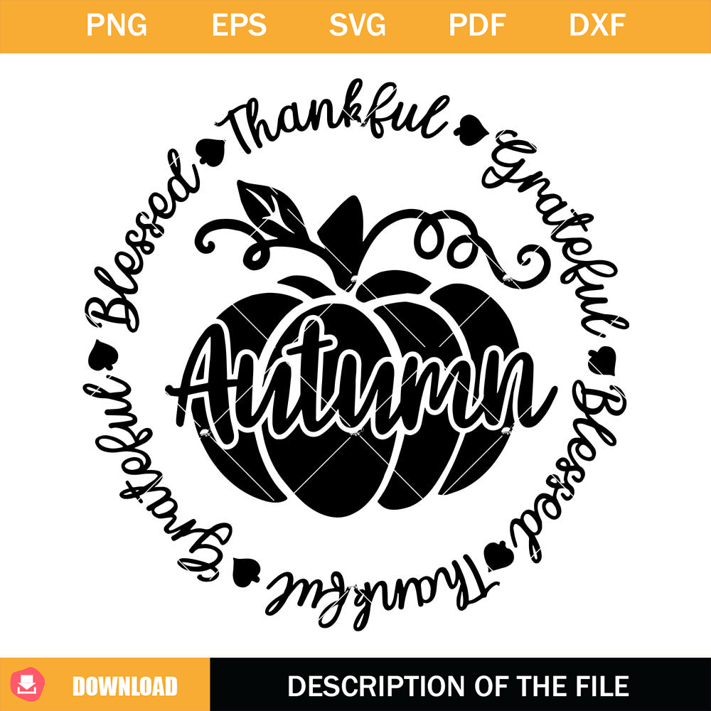 Autumn Pumpkin Svg, Thanksgiving Svg, Grateful Svg, Blessed.jpg