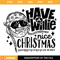 Have a Willie Nice Christmas Svg, Love Christmas Svg.jpg