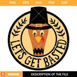 lets get basted svg, thanksgiving 2023 svg, turkey svg