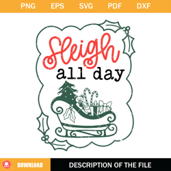 sleigh all day svg, santa sleigh svg, christmas svg