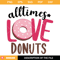 Alltimes Love Donuts Svg, Love Donuts Svg, Donuts Valentine.jpg