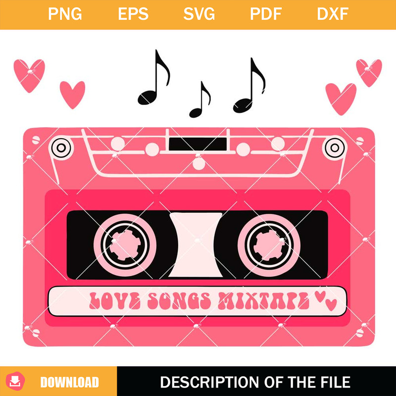 Cassette Love Svg, Love Songs Mixtape Svg, Mixtape Svg.jpg