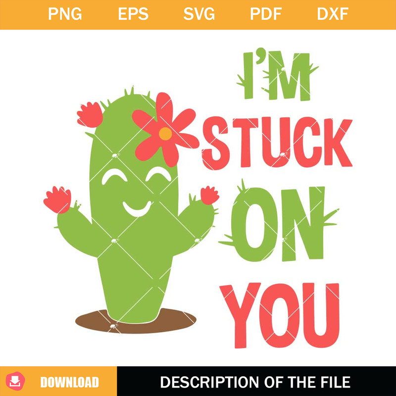 Cute Cactus Valentines Day Svg, Im Stuck On You Svg.jpg
