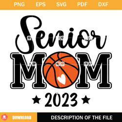Basketball Senior Mom 2023 SVG, Senior Mom 2023 SVG, Basketball Mom SVG,NFL svg, NFL foodball