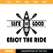 Enjoy The Ride kayak Svg, Kayak Svg, Boating Svg, Fishing.jpg