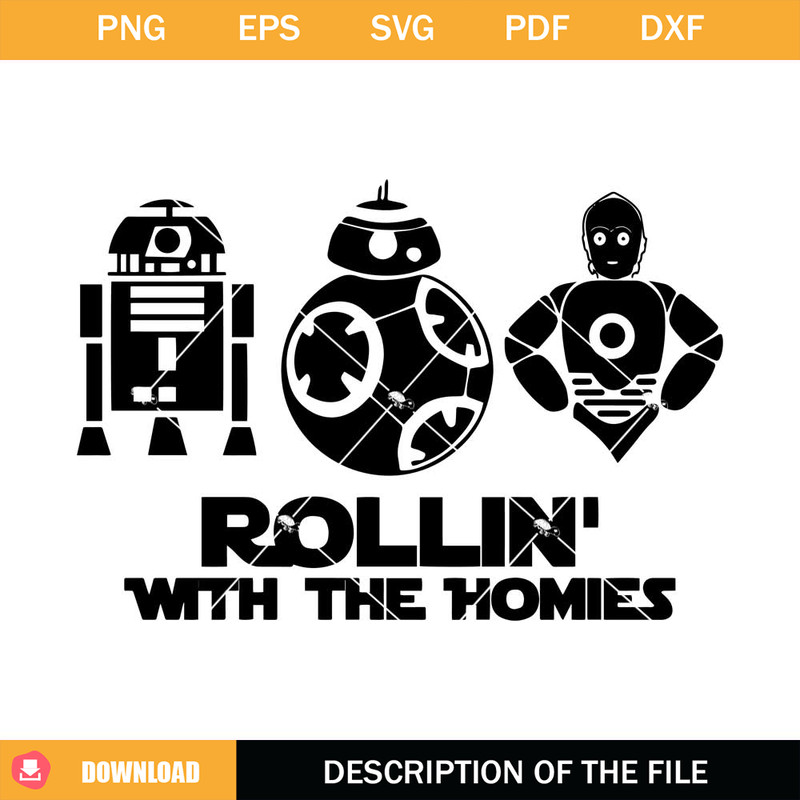 Rollin' With The Homies Star Wars Svg, Star Wars Svg.jpg
