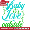 Baby It's Love Outside, Valentine Free Svg File - SVG Heart.png